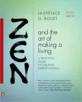 Zen and the Art of Making a Living: A Practical Guide to Creative Career Design