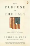 The Purpose of the Past: Reflections on the Uses of History