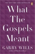 What the Gospels Meant