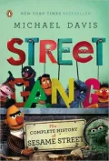 Street Gang: The Complete History of Sesame Street