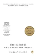 Lords of Finance: The Bankers Who Broke the World