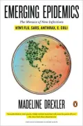 Emerging Epidemics: The Menace of New Infections