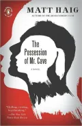 The Possession of Mr. Cave: A Novel