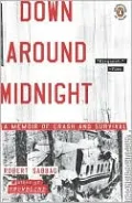 Down Around Midnight: A Memoir of Crash and Survival