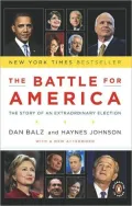 The Battle for America 2008: The Story of an Extraordinary Election