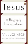Jesus: A Biography from a Believer