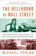 The Hellhound of Wall Street: How Ferdinand Pecora’s Investigation of the Great Crash Forever Changed American Finance
