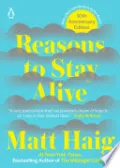 Reasons to Stay Alive