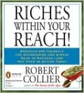Riches Within Your Reach!