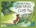 Schnitzel Von Krumm, Dogs Never Climb Trees