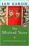 The Mitford Years: At Home in Mitford, A Light in the Window, These High, Green Hills, Out to Canaan, A New Song, and A Common Life