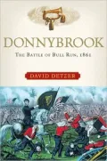 Donnybrook: The Battle of Bull Run 1861