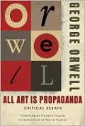 All Art Is Propaganda: Critical Essays