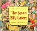 The Seven Silly Eaters