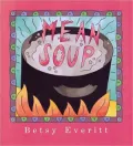 Mean Soup