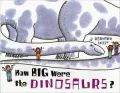 How Big Were the Dinosaurs?