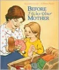 Before I Was Your Mother