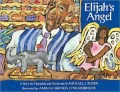 Elijah's Angel: A Story for Chanukah and Christmas
