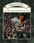 I Want to Be an Environmentalist