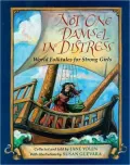 Not One Damsel in Distress: World Folktales for Strong Girls
