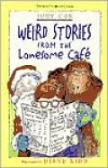 Weird Stories from the Lonesome Café