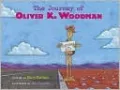 The Journey of Oliver K. Woodman