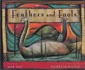 Feathers and Fools