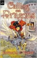 Calling on Dragons (Enchanted Forest Chronicles Series #3)