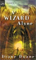 A Wizard Alone (So You Want to Be a Wizard Series #6)