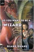 So You Want to Be a Wizard (So You Want to Be a Wizard Series #1)