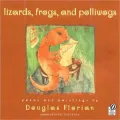 Lizards, Frogs, And Polliwogs