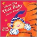 Where Did That Baby Come From?