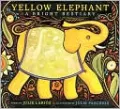 Yellow Elephant: A Bright Bestiary