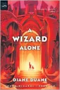 Wizard Alone (So You Want to Be a Wizard Series #6)