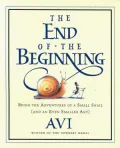 The End of the Beginning: Being the Adventures of a Small Snail (and an Even Smaller Ant)