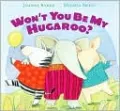 Won't You Be My Hugaroo?