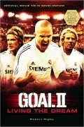 GOAL! II: Living the Dream