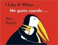 I Like It When / Me gusta cuando...