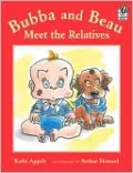 Bubba and Beau Meet the Relatives (Bubba and Beau Series)