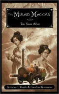 The Mislaid Magician or Ten Years After