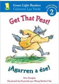 Get That Pest!/Agarren a ese!