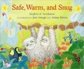 Safe, Warm, and Snug