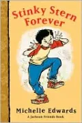 Stinky Stern Forever: A Jackson Friends Book