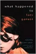 What Happened to Lani Garver
