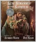 King Bidgood's in the Bathtub