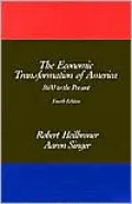 The Economic Transformation of America: 1600 to the Present
