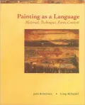 Painting as a Language: Material, Technique, Form, Content