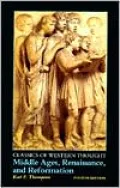 Classics of Western Thought Series: Middle Ages, Renaissance and Reformation, Volume II