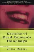 Dreams of Dead Women's Handbags Collected Stories