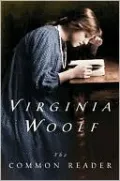 The Common Reader: First Series